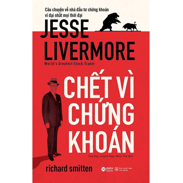 Chết Vì Chứng Khoán: Jesse Livermore (tái bản)