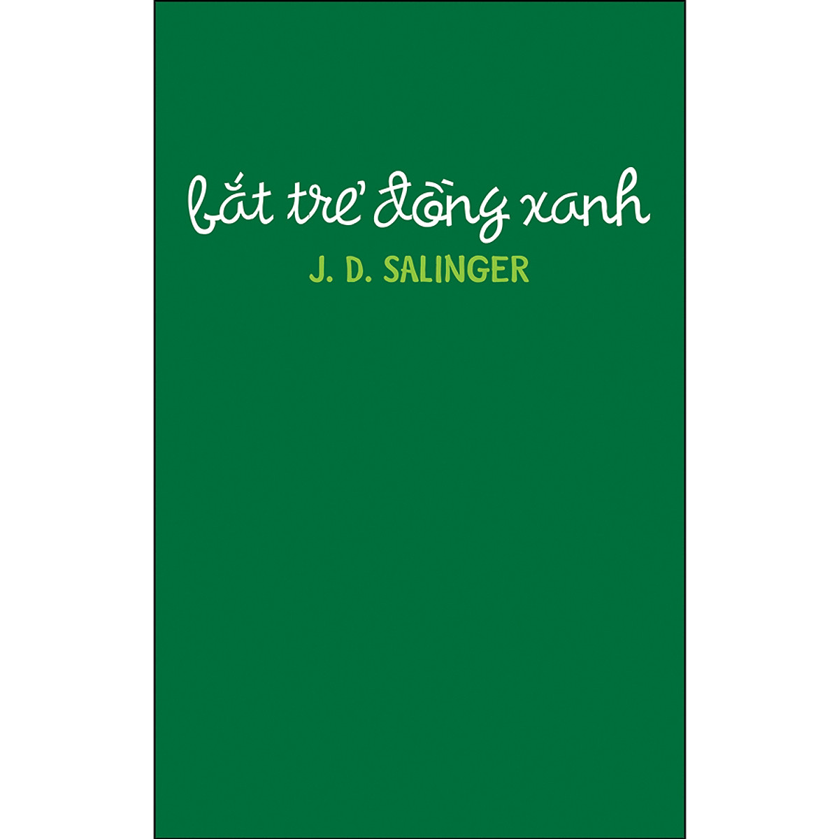 Bắt Trẻ Đồng Xanh – Jerome David Salinger