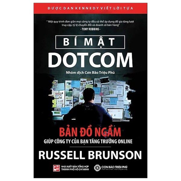 Bí mật Dotcom: Bản đồ ngầm giúp công ty của bạn tăng trưởng online – Russell Brunson