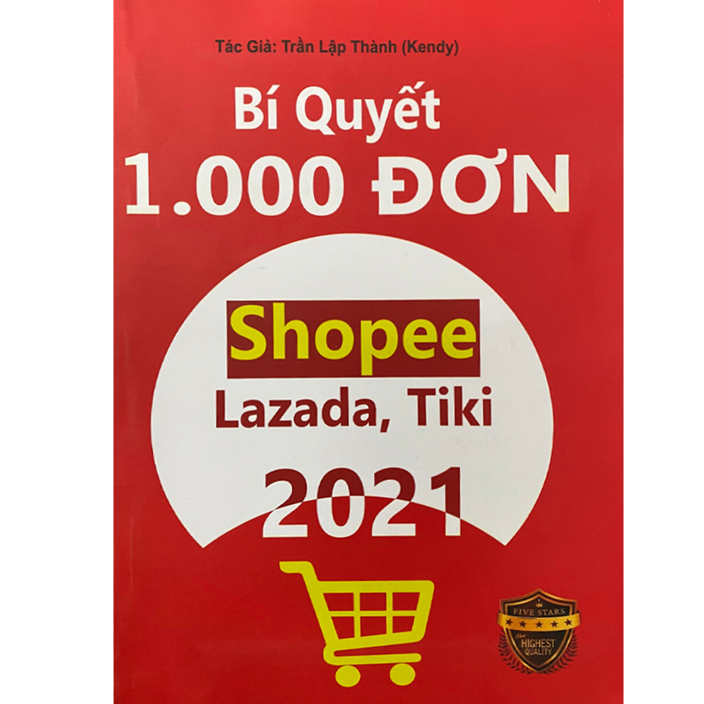 Bí quyết 1.000 đơn Shopee, Lazada, Tiki…