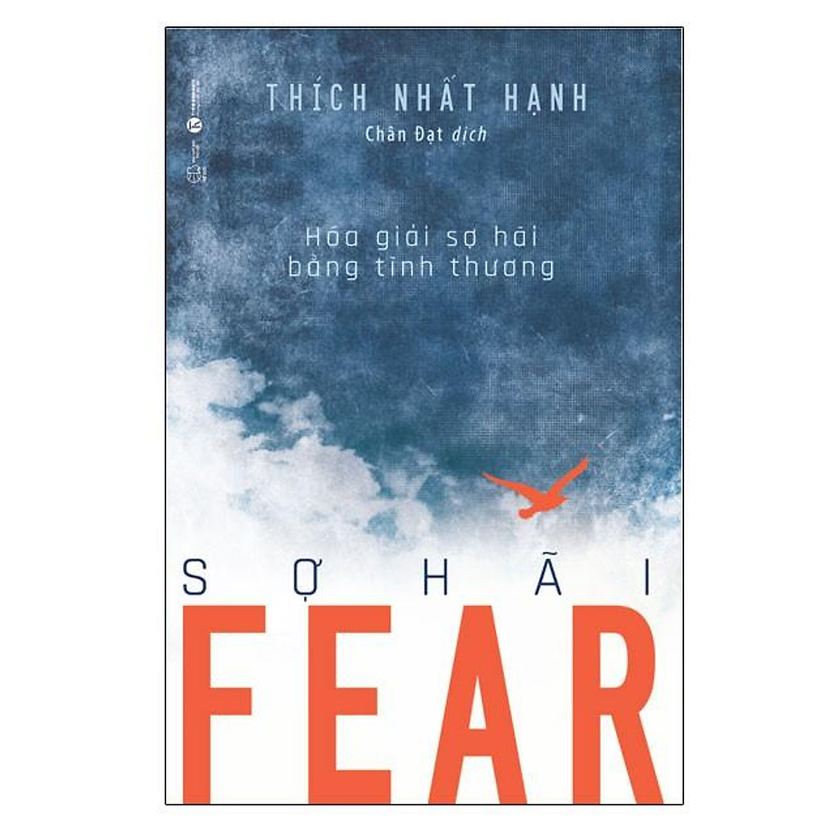 Sách – FEAR Sợ Hãi – Thích Nhất Hạnh