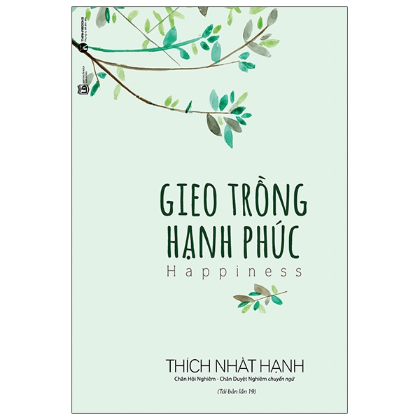 Gieo Trồng Hạnh Phúc (Tái Bản 2021)