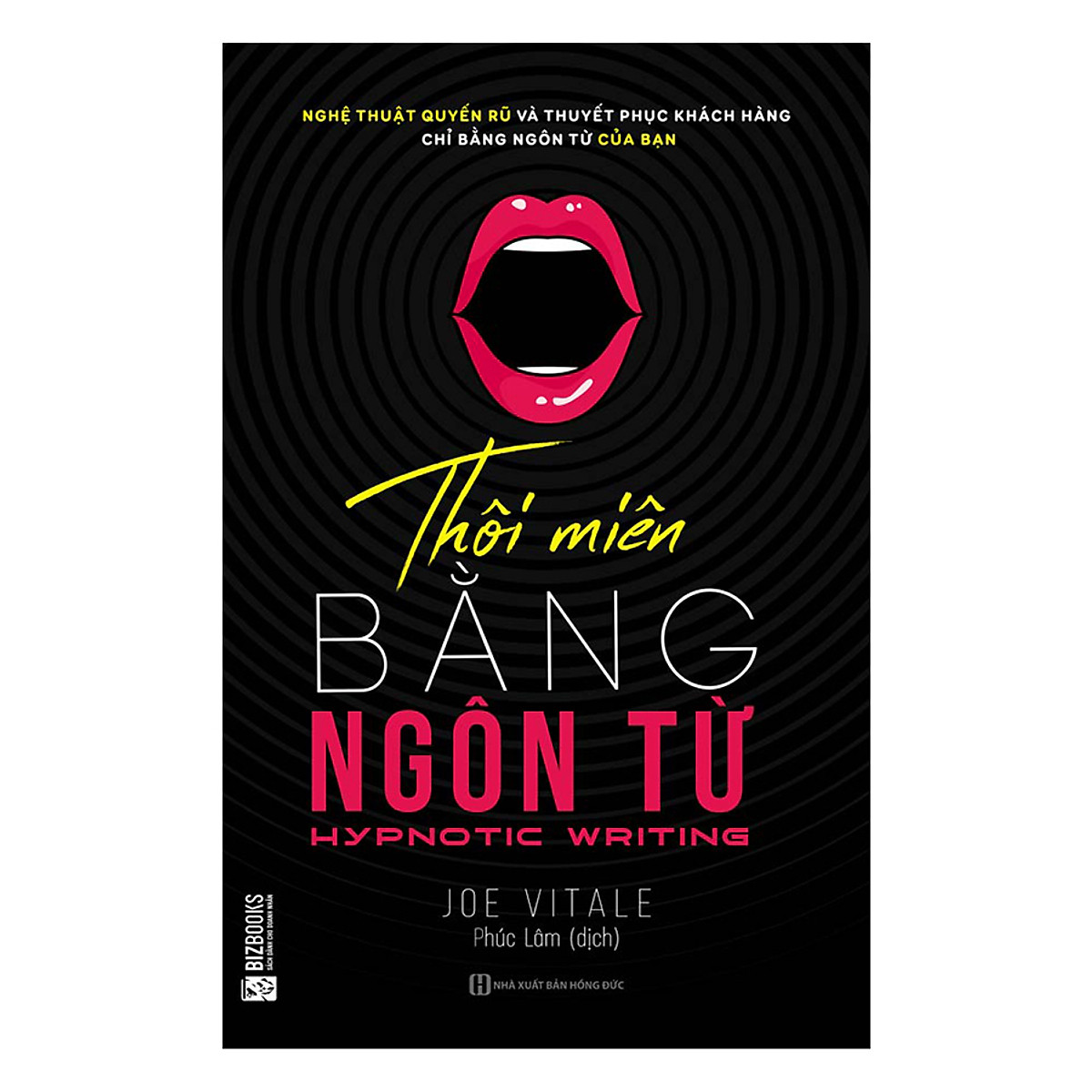 Thôi Miên Bằng Ngôn Từ – Joe Vitale