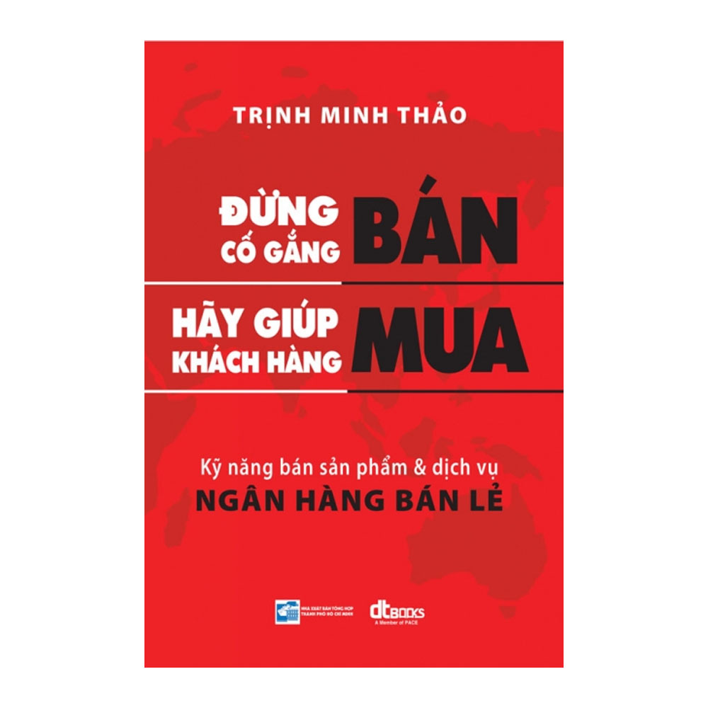 Đừng Cố Gắng Bán Hãy Giúp Khách Hàng Mua