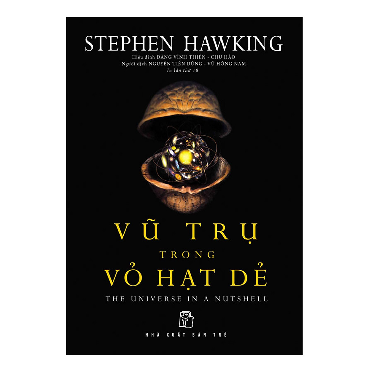 Vũ Trụ Trong Vỏ Hạt Dẻ – Stephen Hawking