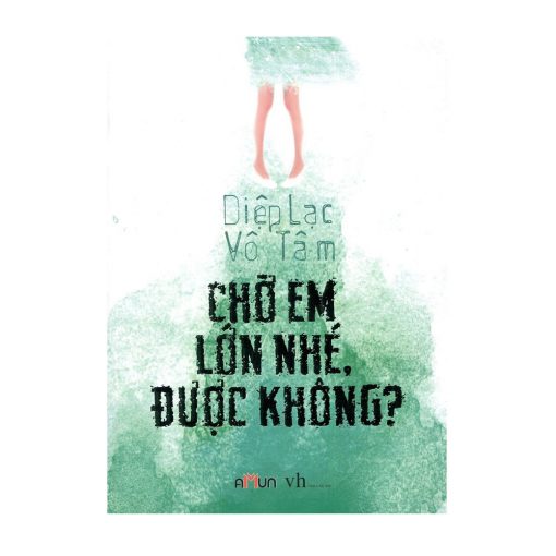 Chờ em lớn nhé (Diệp Lạc Vô Tâm)