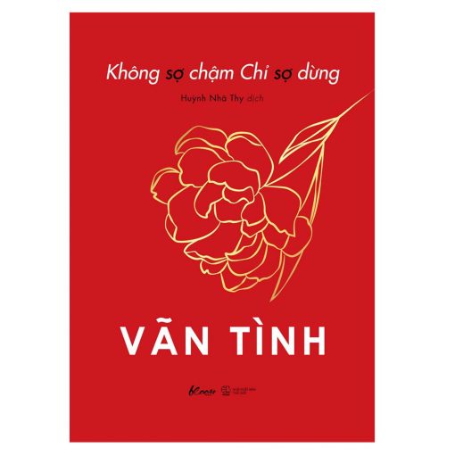 Không sợ chậm chỉ sợ dừng (Vãn Tình)