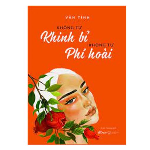 Không tự khinh bỉ ko tự phí hoài (Vãn Tình)