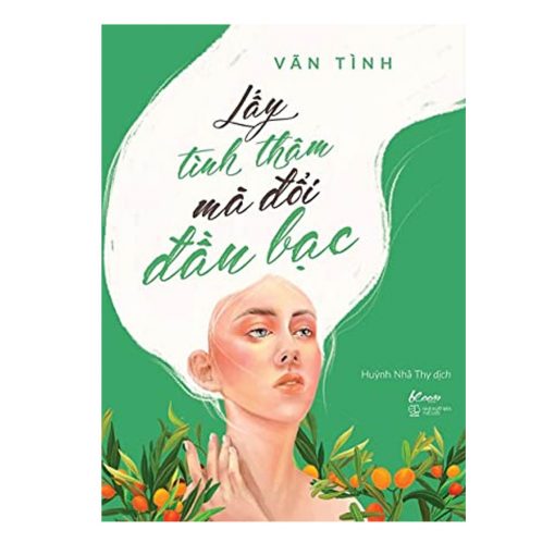 Lấy tình thâm mà đổi đầu bạc (Vãn Tình)