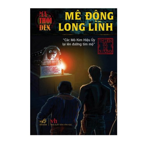 Mê động long lĩnh (P1) Ma thổi đèn