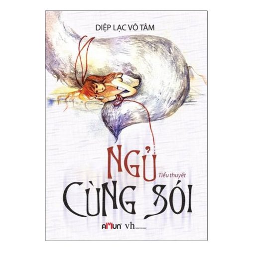 Ngủ cùng sói (Diệp Lạc Vô Tâm)