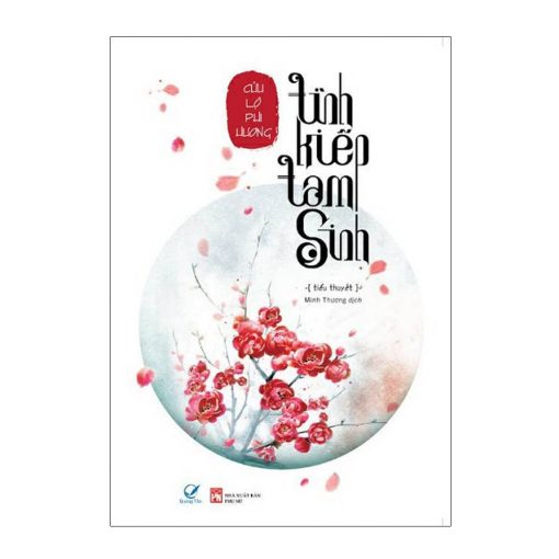 Tình kiếp tam sinh – Cửu Lộ Phi Hương