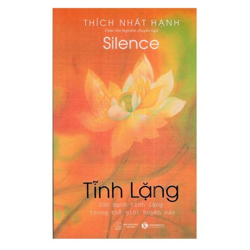 Tĩnh lặng – Thích Nhất Hạnh