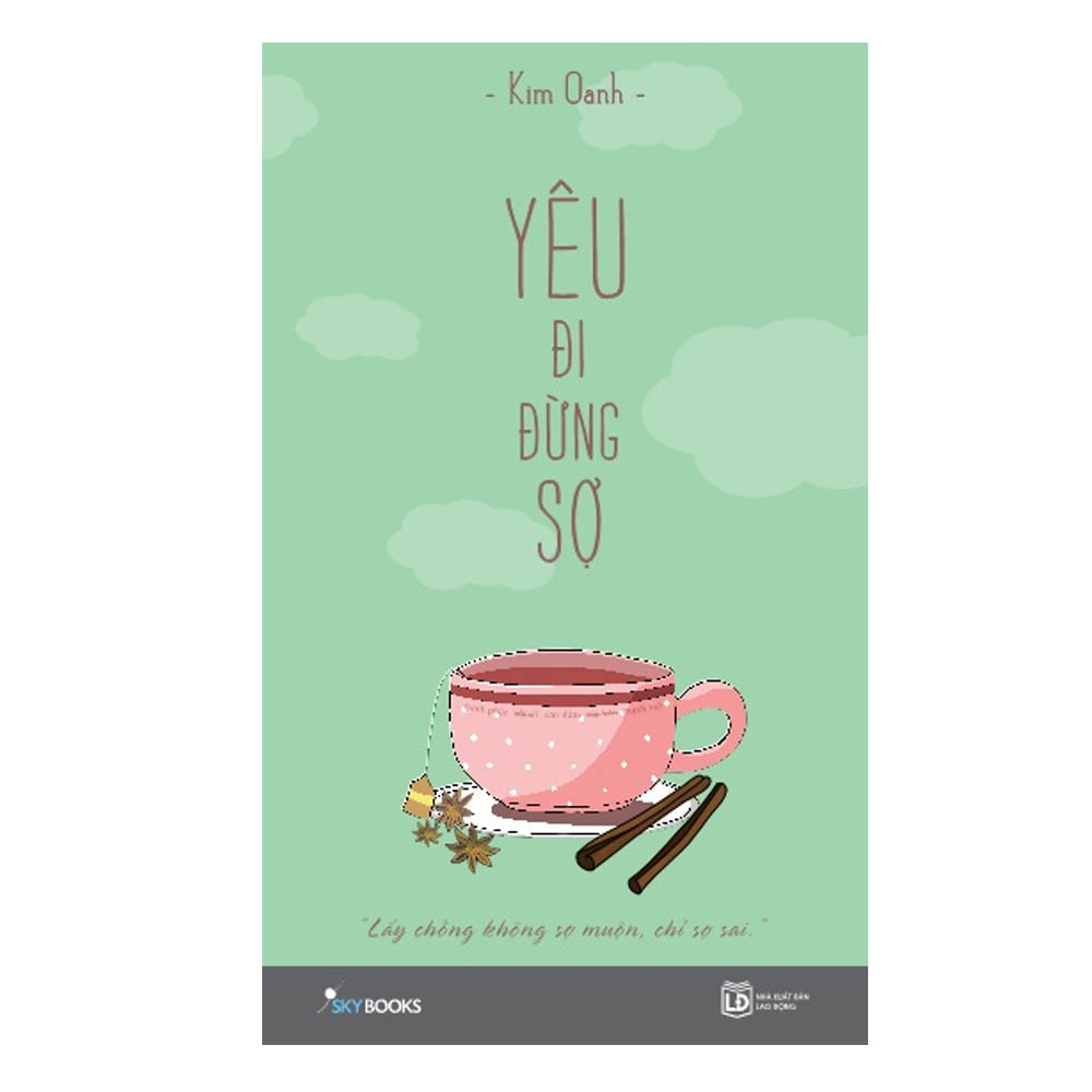 Yêu đi đừng sợ