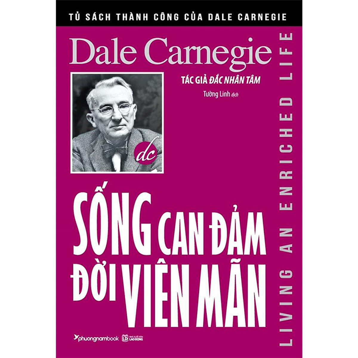 Sống Can Đảm Đời Viên Mãn – Dale Carnegie