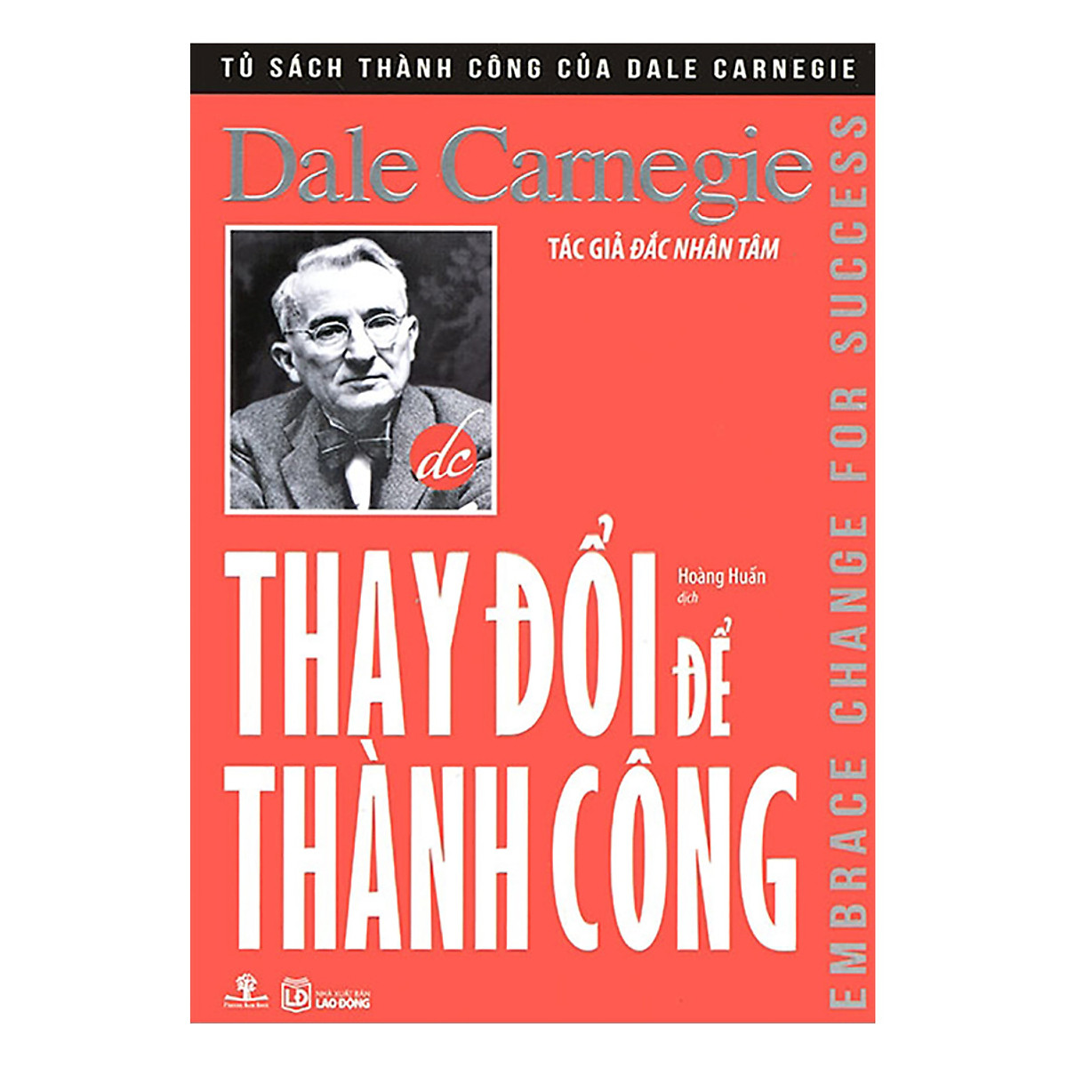 Thay Đổi Để Thành Công – Dale Carnegie