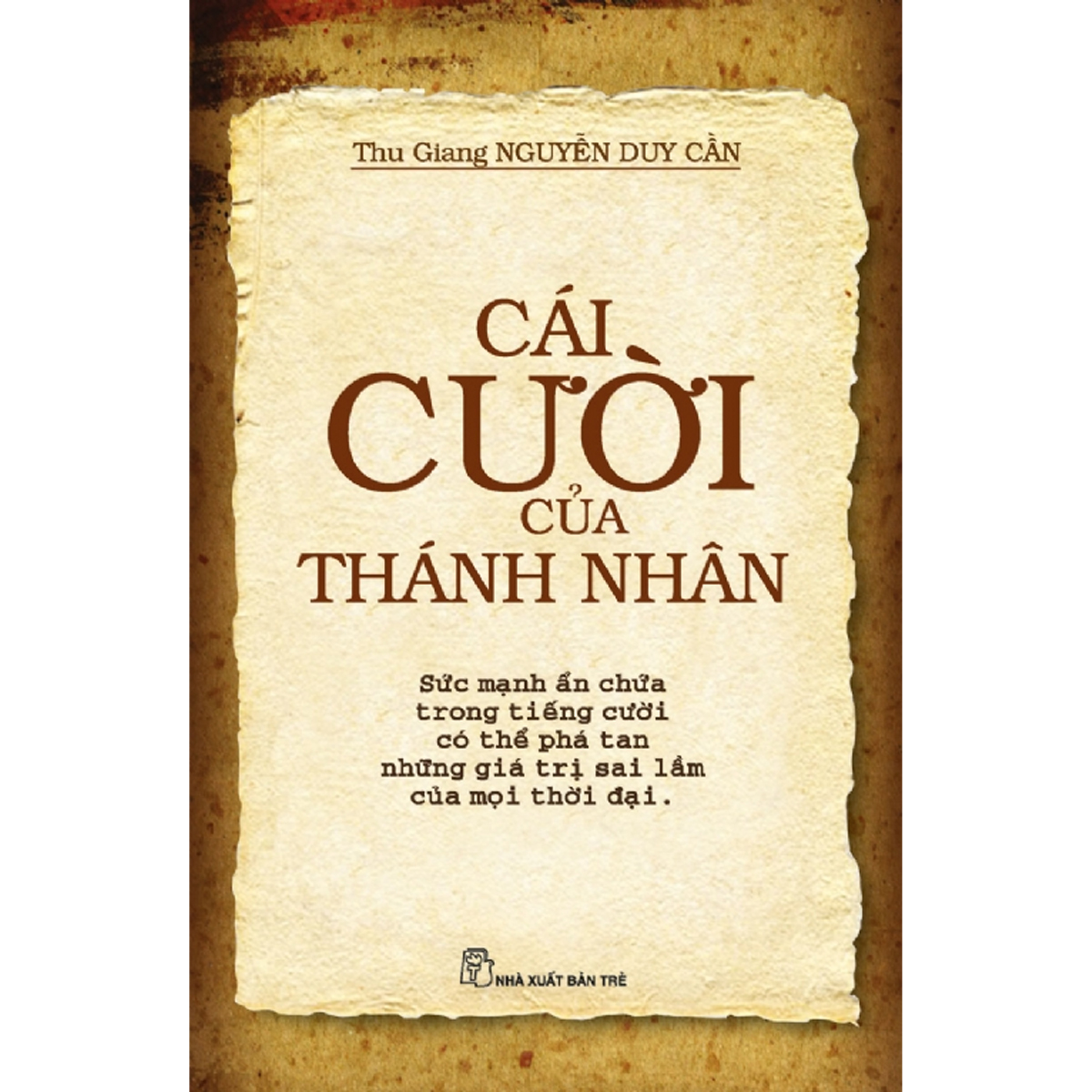 Cái Cười Của Thánh Nhân – Thu Giang Nguyễn Duy Cần