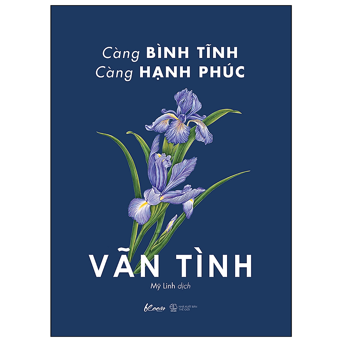 Càng Bình Tĩnh Càng Hạnh Phúc – Vãn Tình