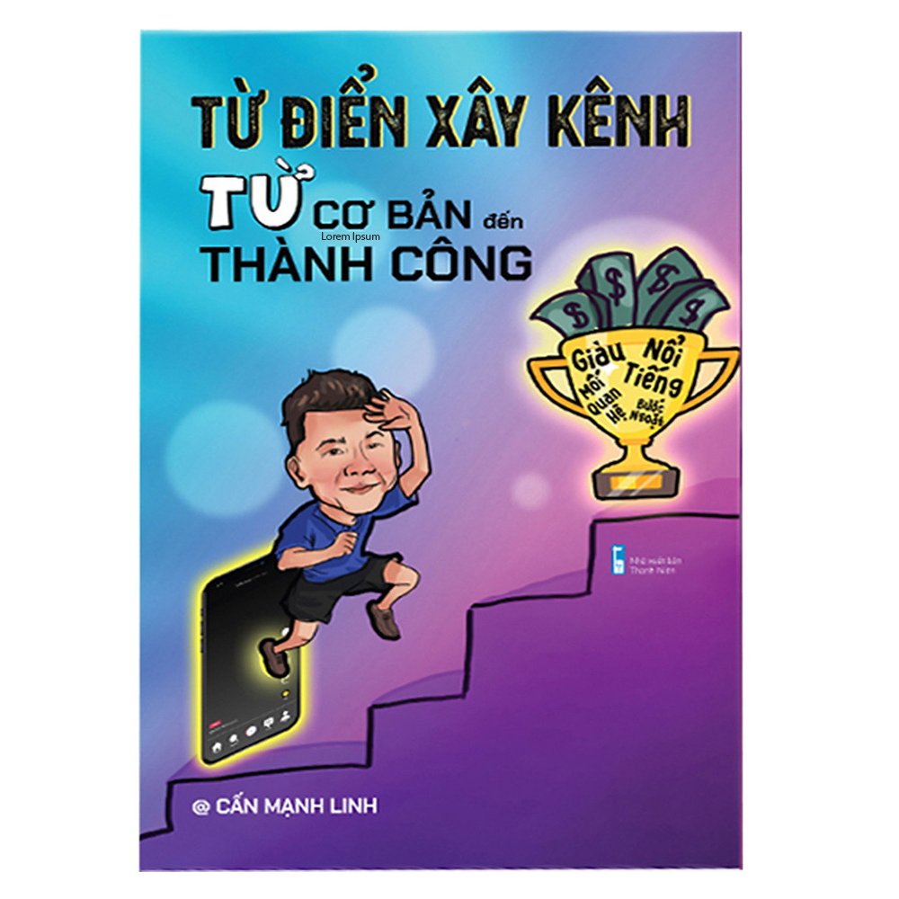 Từ Điển Xây Kênh Từ Cơ Bản Đến Thành Công