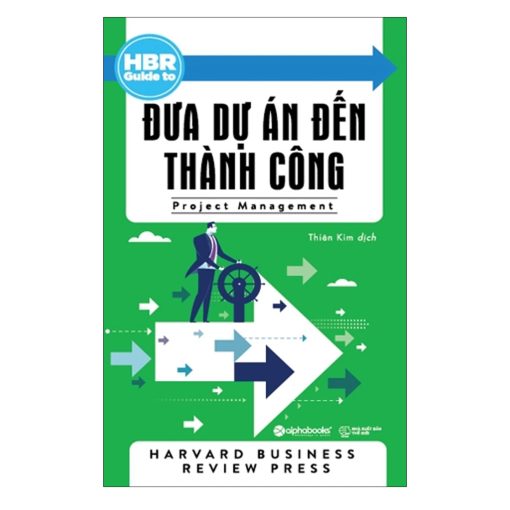 HBR GUIDE – Đưa dự án đến thành công