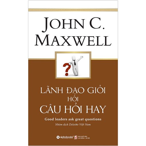 Lãnh đạo giỏi hỏi câu hỏi hay