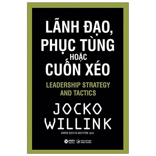 Lãnh đạo, phục tùng hoặc cuốn xéo