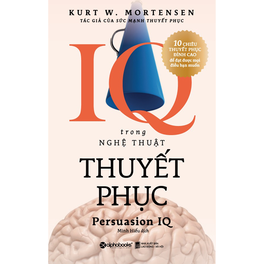 IQ Trong Nghệ Thuật Thuyết Phục (Tái Bản 2020)