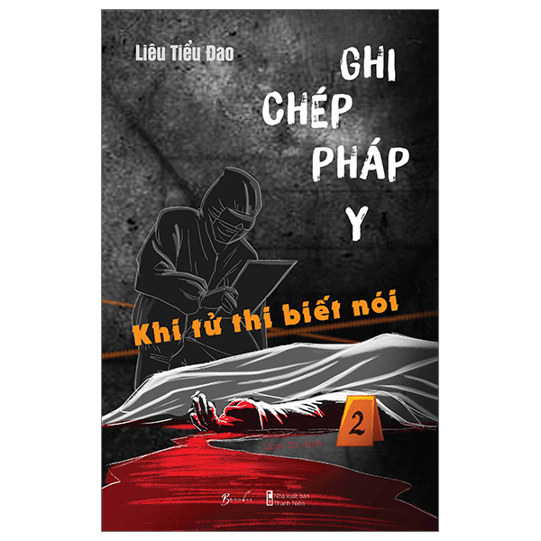 Ghi Chép Pháp Y – Tập 2 – Khi Tử Thi Biết Nói