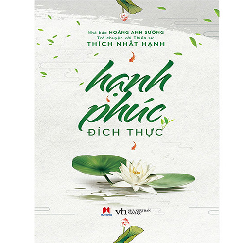 Hạnh Phúc Đích Thực (Tái bản năm 2019)